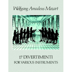 Mozart, Wolfgang Amadeus: 17 divertimenti for various instruments full score