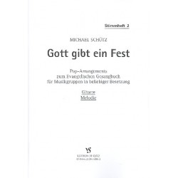 Schütz, Michael: Gott gibt ein Fest Stimmheft 2 Gitarre / Melodie Pop-Arrangements zum EG